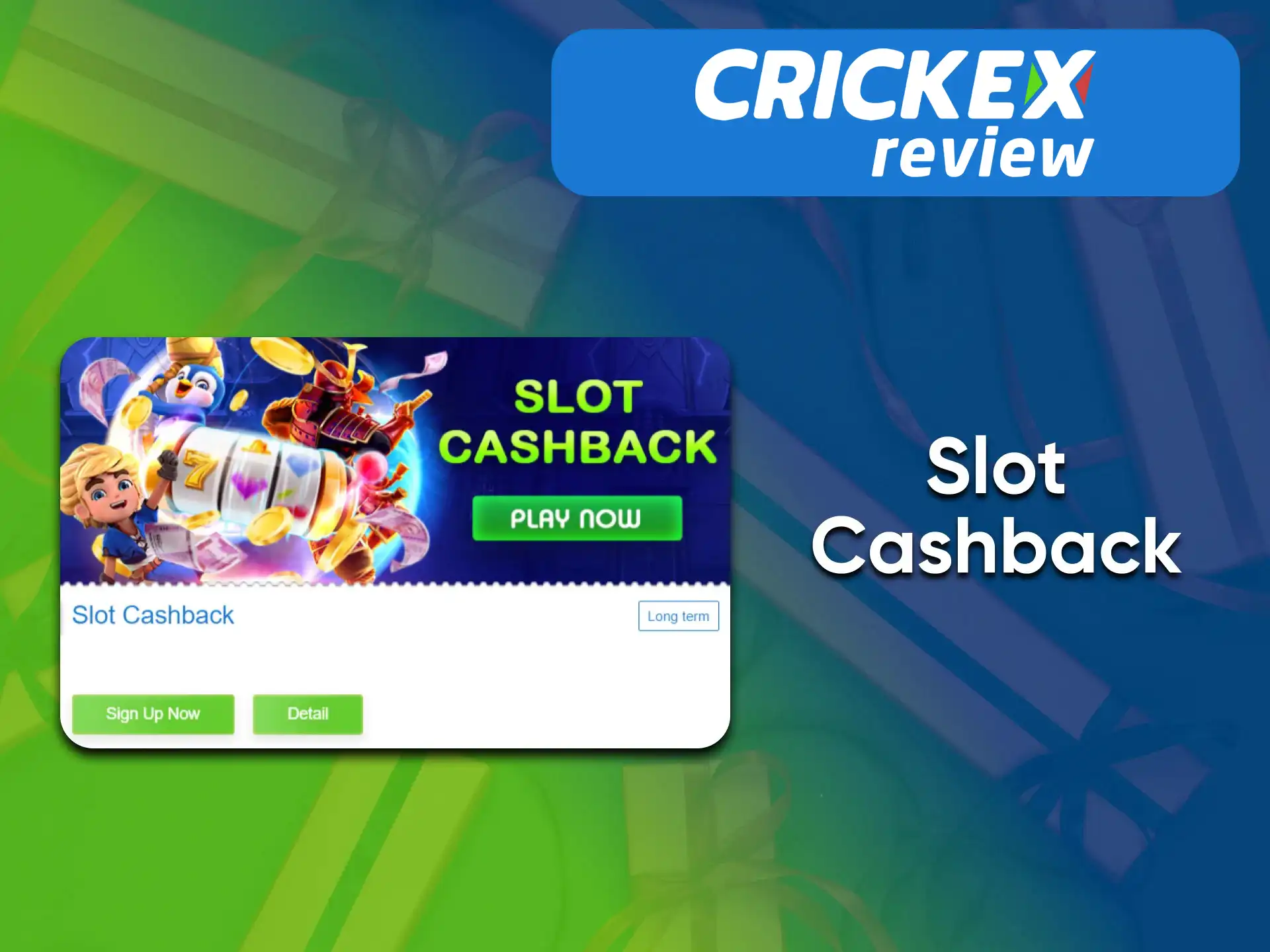 Play Slot from Crickex and get back part of your spent money.